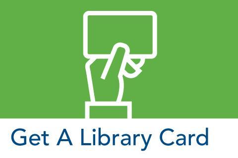 Get A Library Card.